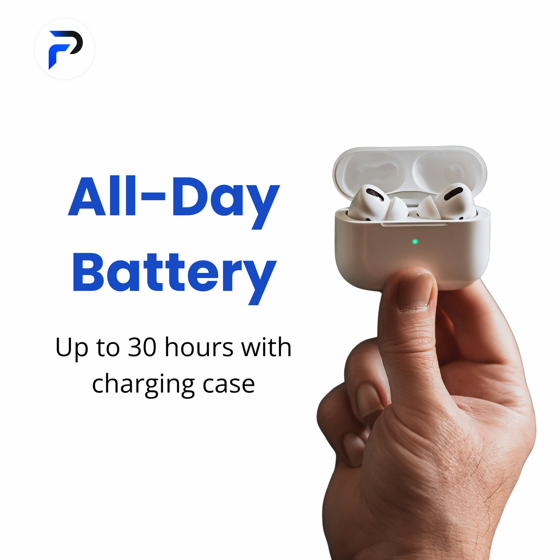 Hand holding wireless earbuds with charging case, text 'All-Day Battery Up to 30 hours with charging case' on a white background.