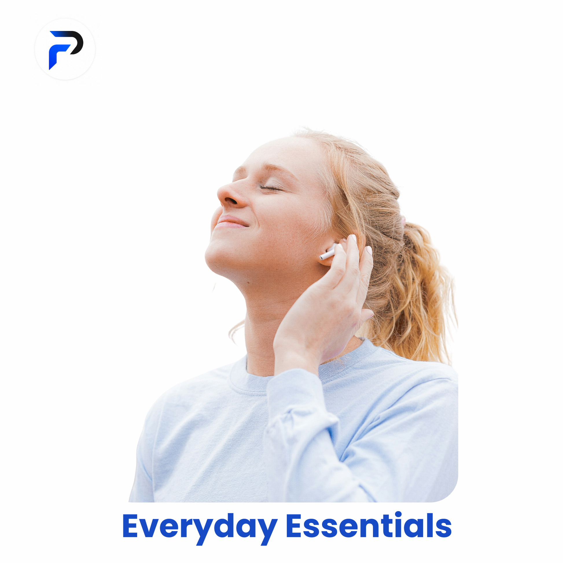 Woman wearing earphones with 'Everyday Essentials' text and logo on a white background